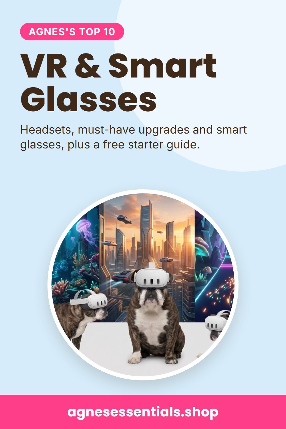 Pinterest graphic: Agnes's Top 10 VR & Smart Glasses